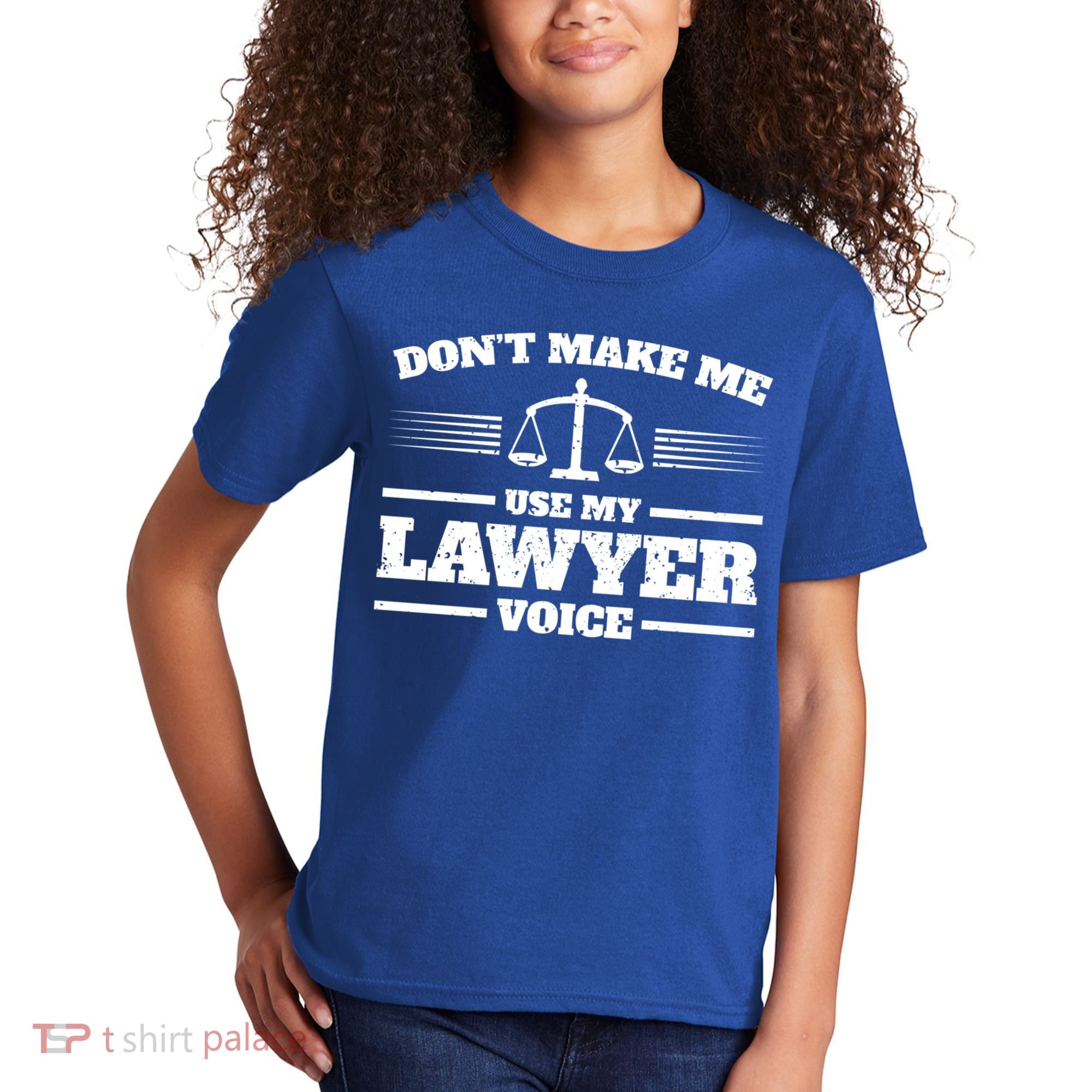 Lawyer Gift DonT Make Me Use My Lawyer Voice Gift Kids T-Shirt