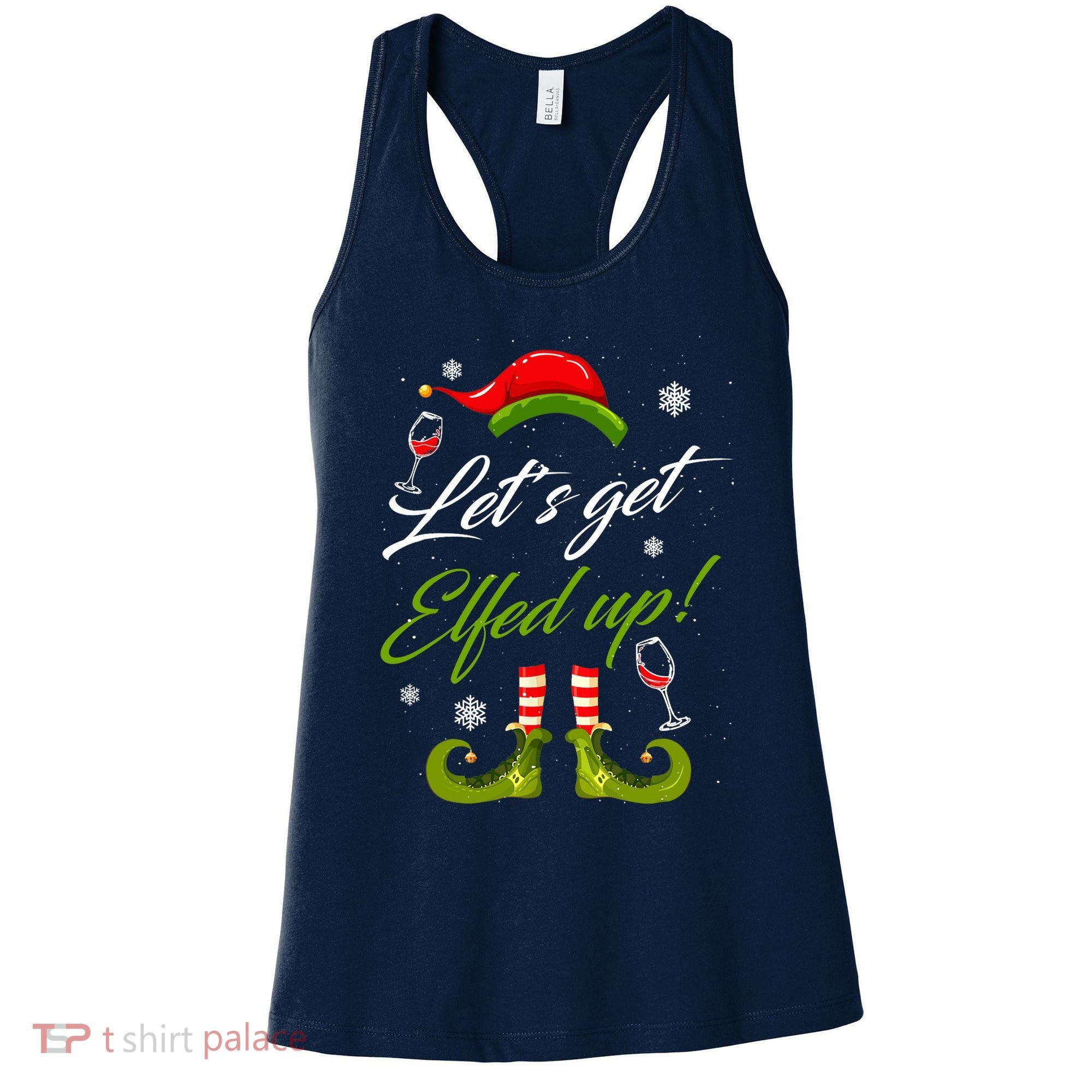 Let's Get Elfed Up Wine Drinking Christmas Women's Tank Top