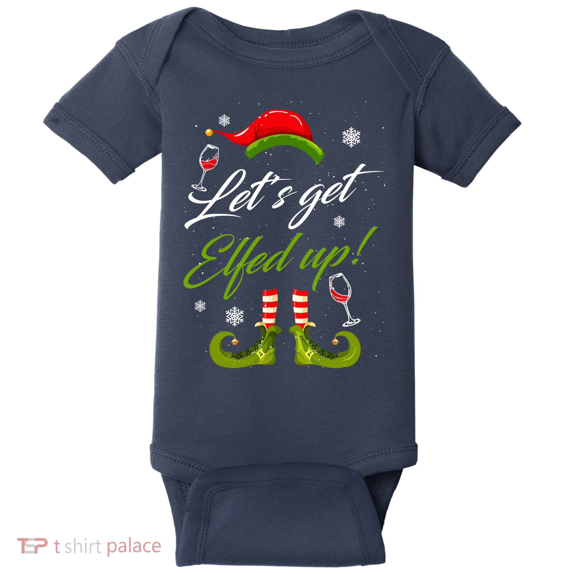 Let's Get Elfed Up Wine Drinking Christmas Baby Bodysuit