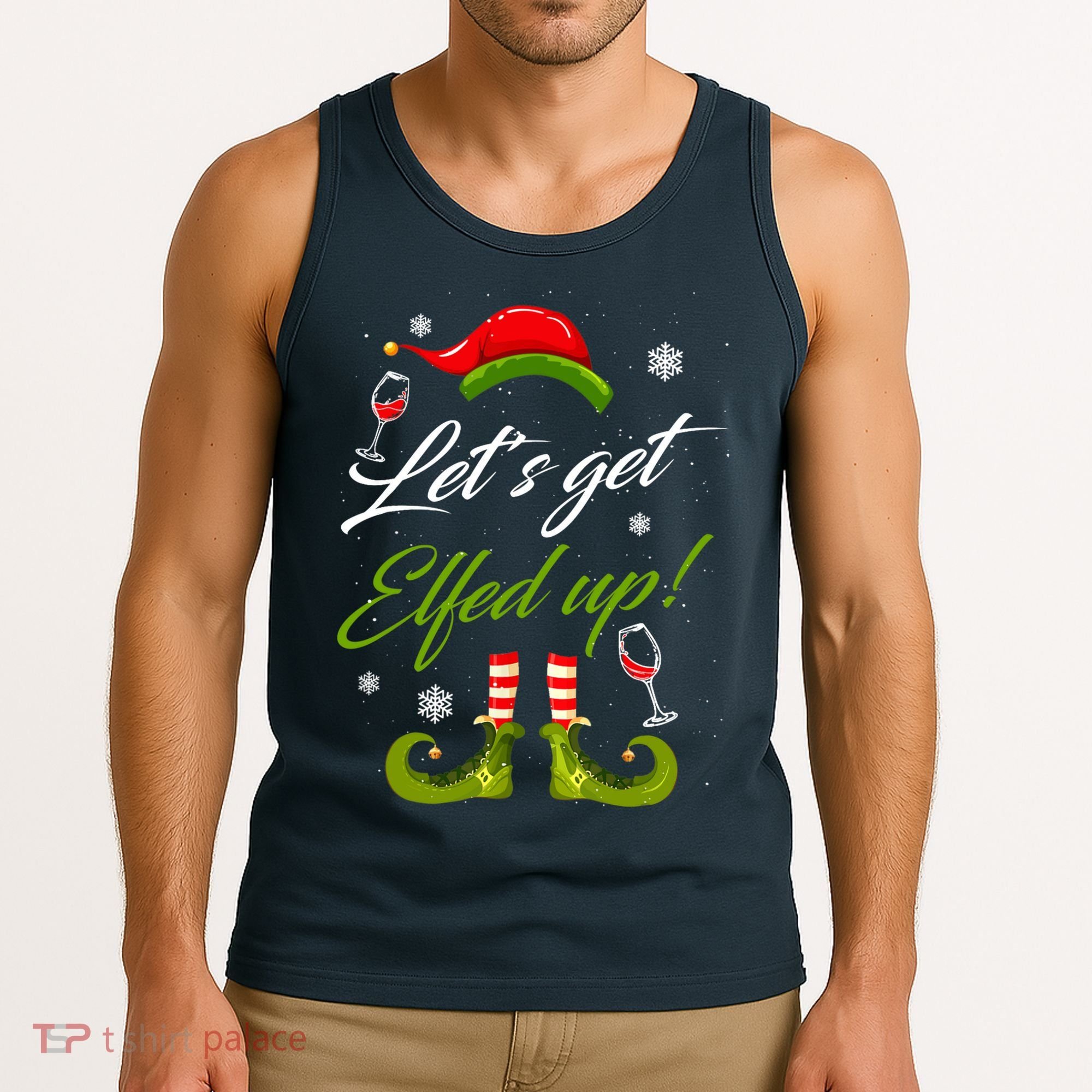 Let's Get Elfed Up Wine Drinking Christmas Tank Top