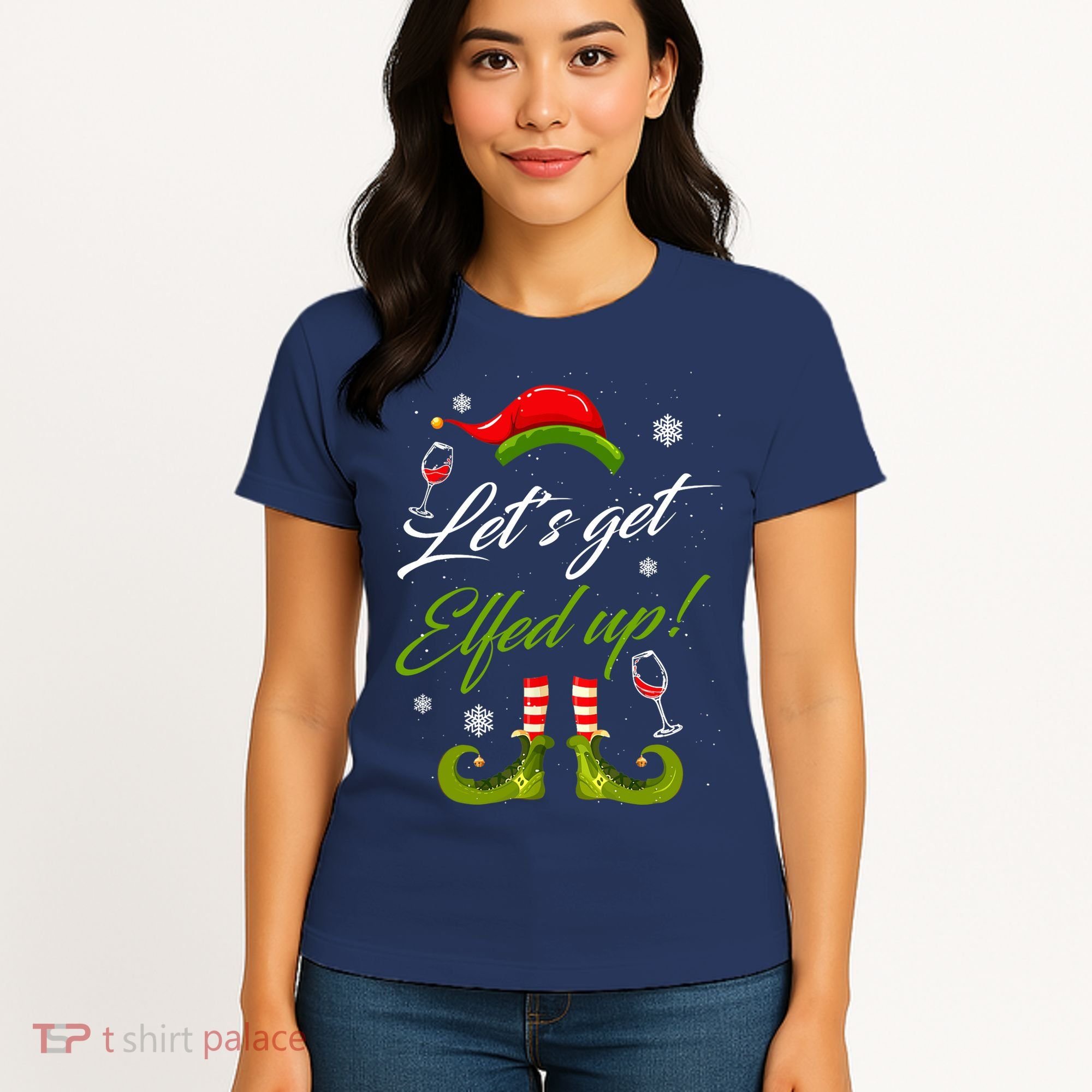 Let's Get Elfed Up Wine Drinking Christmas Women's T-Shirt