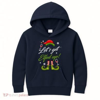 Let's Get Elfed Up Wine Drinking Christmas Kids Hoodie
