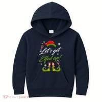 Let's Get Elfed Up Wine Drinking Christmas Kids Hoodie thumb 0