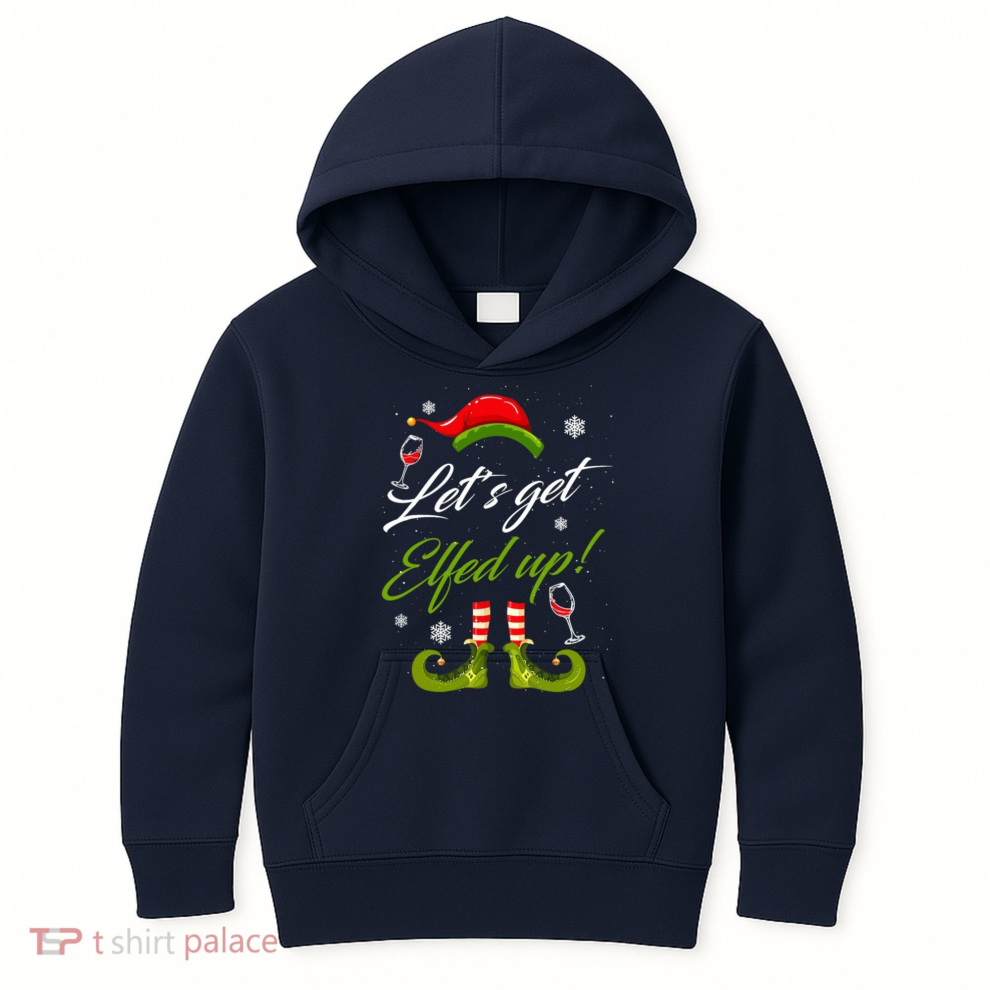 Let's Get Elfed Up Wine Drinking Christmas Kids Hoodie