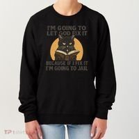 Let God Fix It - Cat Quote Women's Sweatshirt thumb 0