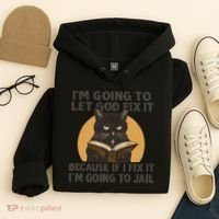 Let God Fix It - Cat Quote Hoodie thumb 4