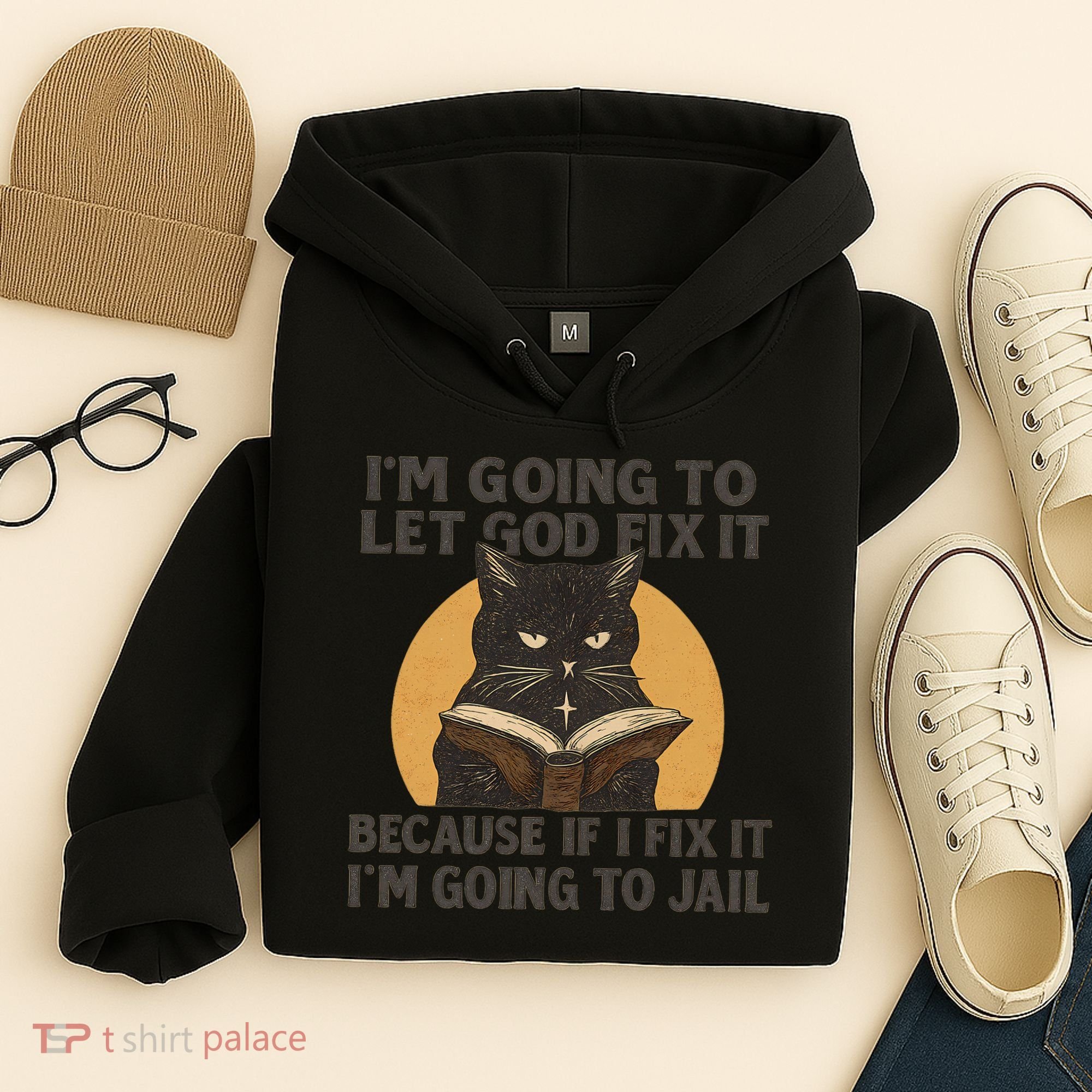 Let God Fix It - Cat Quote Hoodie