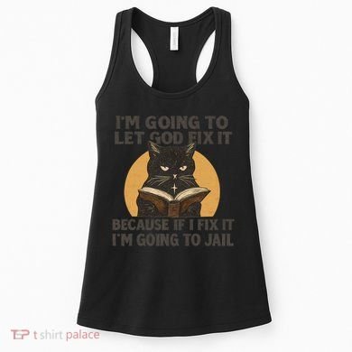 Let God Fix It - Cat Quote Women's Tank Top