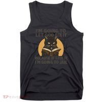 Let God Fix It - Cat Quote Tank Top thumb 0