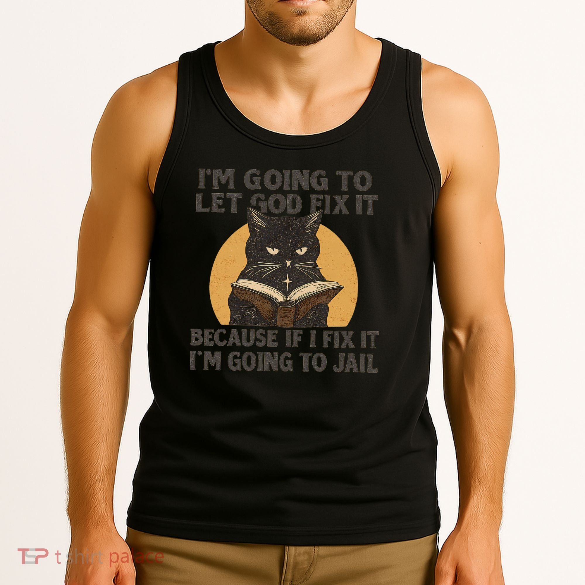Let God Fix It - Cat Quote Tank Top