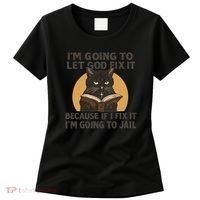 Let God Fix It - Cat Quote Women's T-Shirt thumb 0