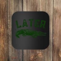 Later Gator Funny Alligator Coaster thumb 0