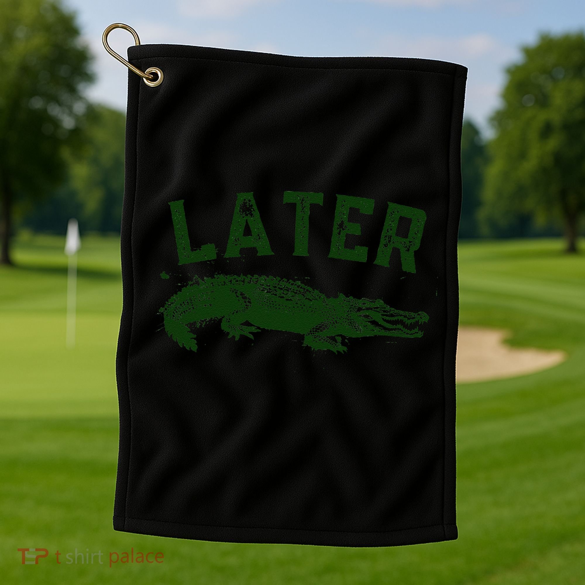 Later Gator Funny Alligator Golf Towel