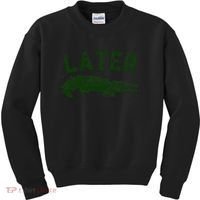 Later Gator Funny Alligator Kids Sweatshirt thumb 0