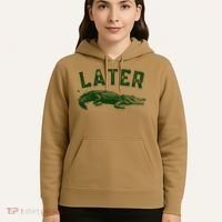 Later Gator Funny Alligator Hoodie thumb 5