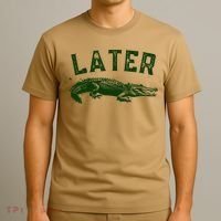 Later Gator Funny Alligator T-Shirt thumb 3
