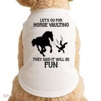 Let's Go For Horse Vaulting They Said It Will Be Fun Doggie Tank thumb 0