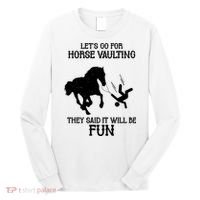 Let's Go For Horse Vaulting They Said It Will Be Fun Long Sleeve Shirt thumb 0