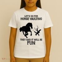 Let's Go For Horse Vaulting They Said It Will Be Fun T-Shirt thumb 4