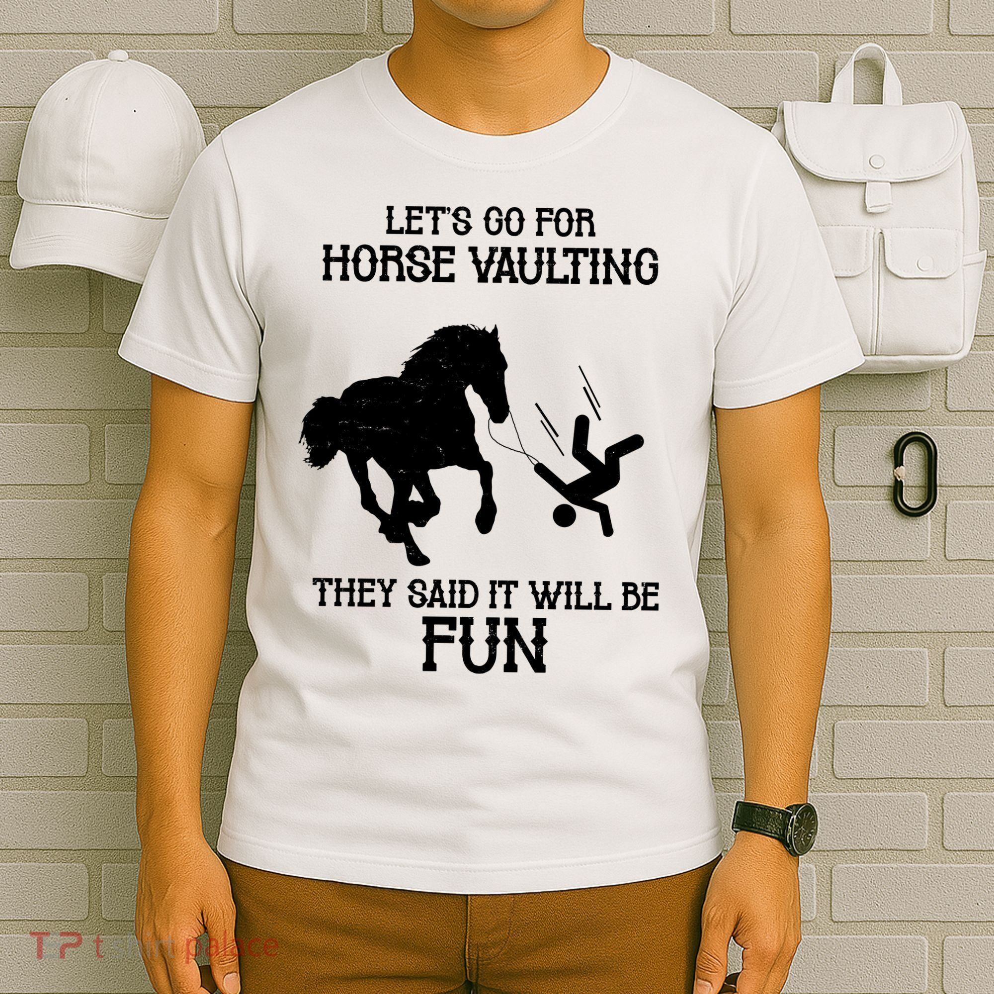 Let's Go For Horse Vaulting They Said It Will Be Fun T-Shirt