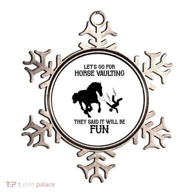 Let's Go For Horse Vaulting They Said It Will Be Fun Ornament