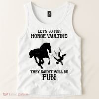 Let's Go For Horse Vaulting They Said It Will Be Fun Tank Top thumb 2