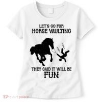 Let's Go For Horse Vaulting They Said It Will Be Fun Women's T-Shirt thumb 0