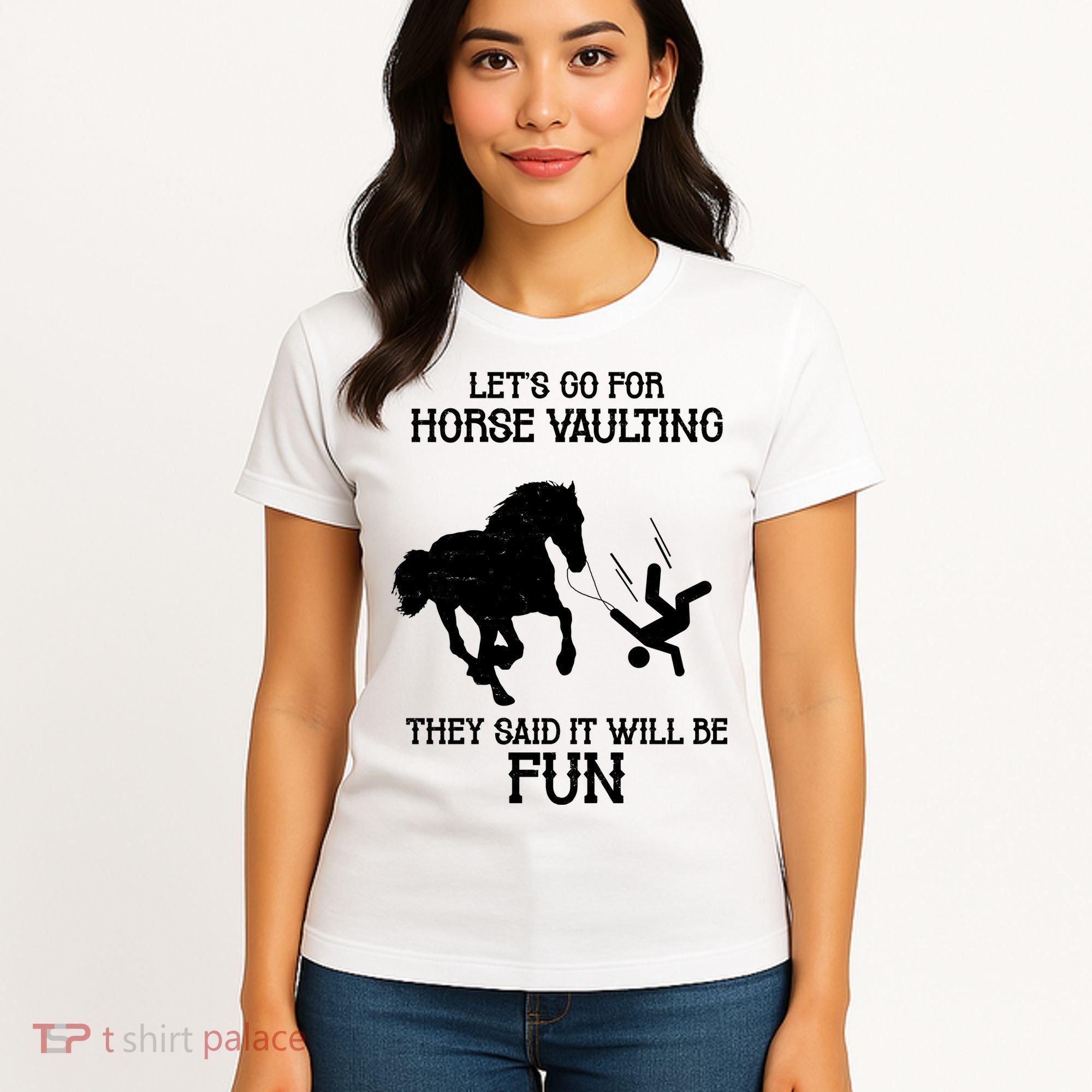 Let's Go For Horse Vaulting They Said It Will Be Fun Women's T-Shirt