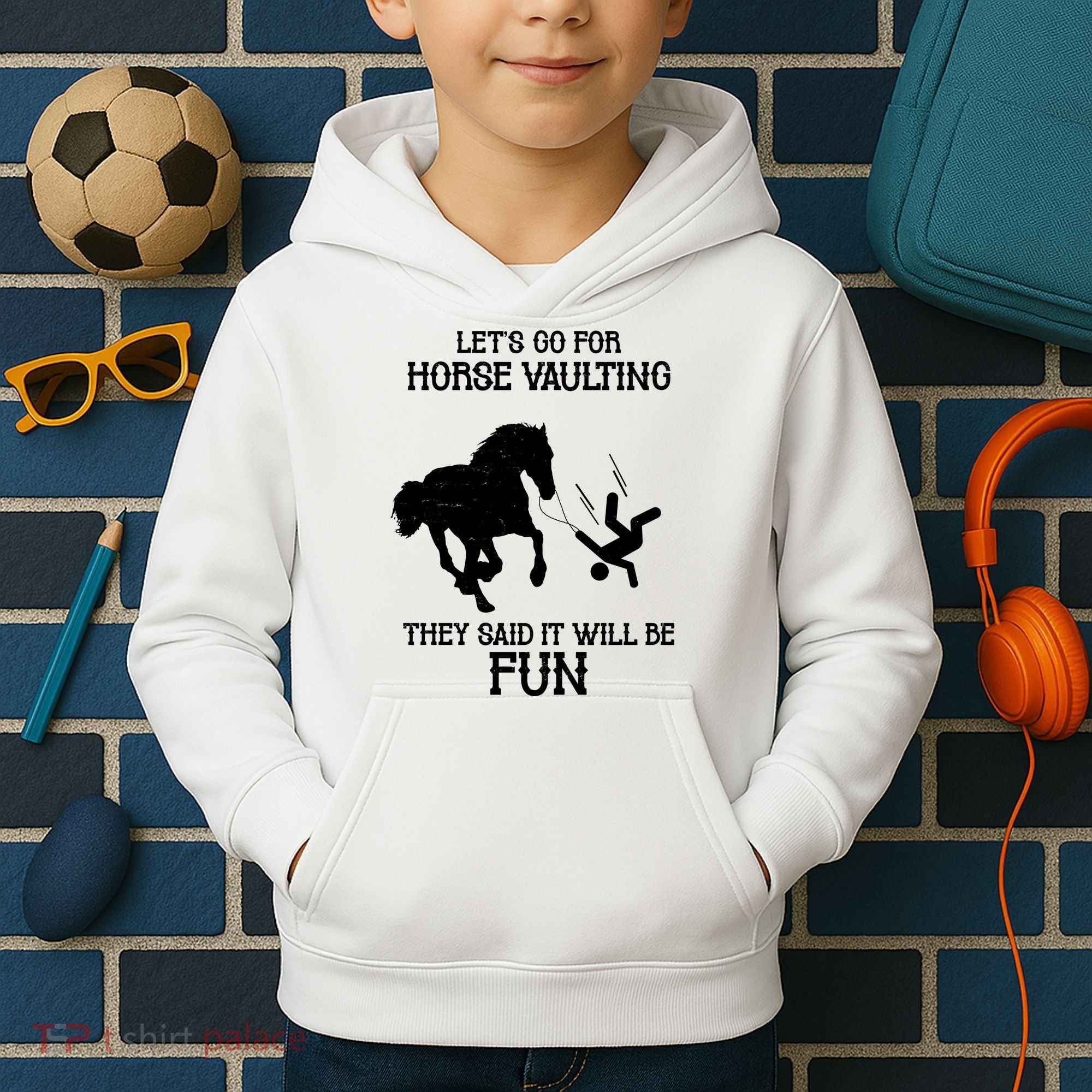 Let's Go For Horse Vaulting They Said It Will Be Fun Kids Hoodie