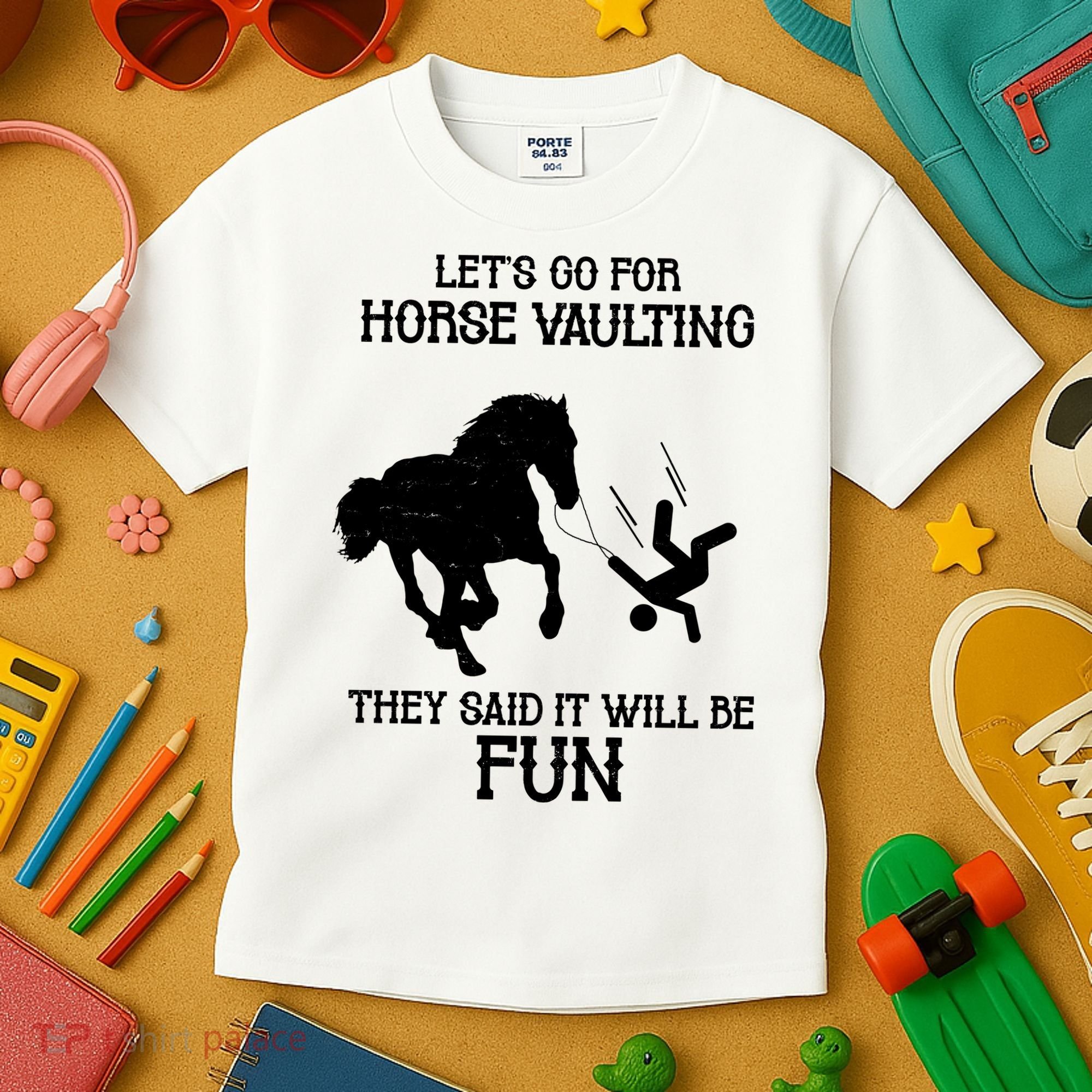 Let's Go For Horse Vaulting They Said It Will Be Fun Kids T-Shirt
