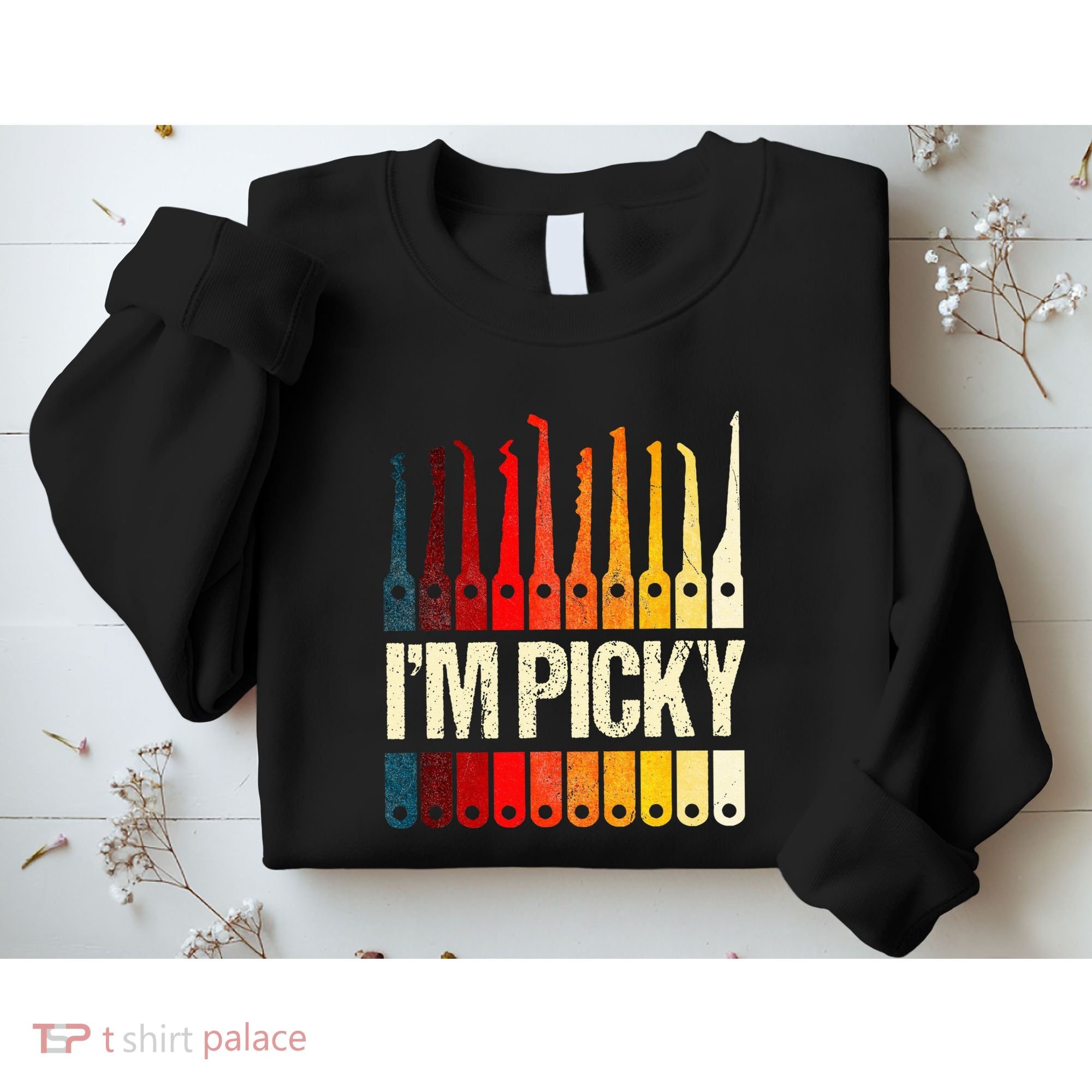 Locksmith Gifts Funny IM Picky Lock Picking Tools Sweatshirt
