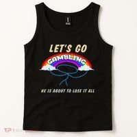 Let’S Go Gambling He Is About To Lose It All Funny Tank Top thumb 2