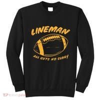 Lineman Guts Glory Funny American Football Gridiron Gift Sweatshirt thumb 0