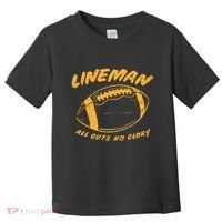 Lineman Guts Glory Funny American Football Gridiron Gift Toddler T-Shirt thumb 0