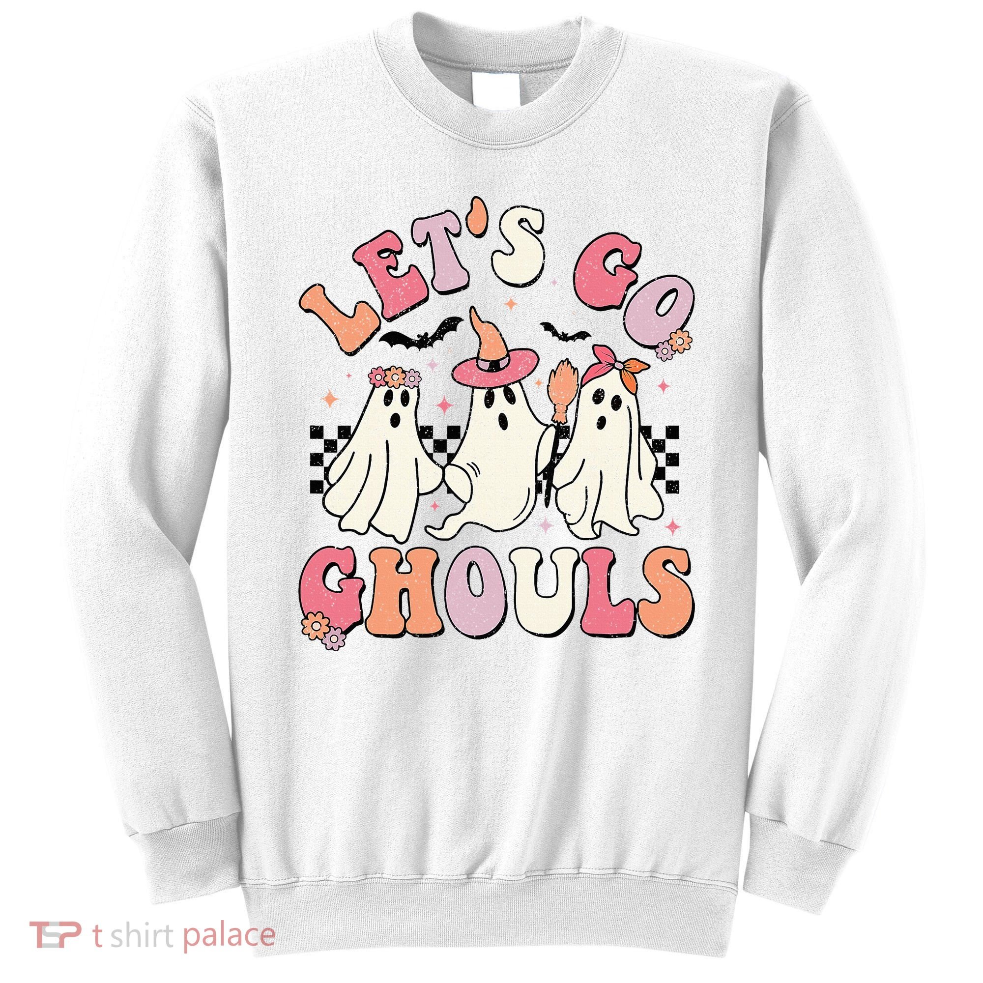 LetS Go Ghouls Halloween Ghost Outfit Costume Sweatshirt