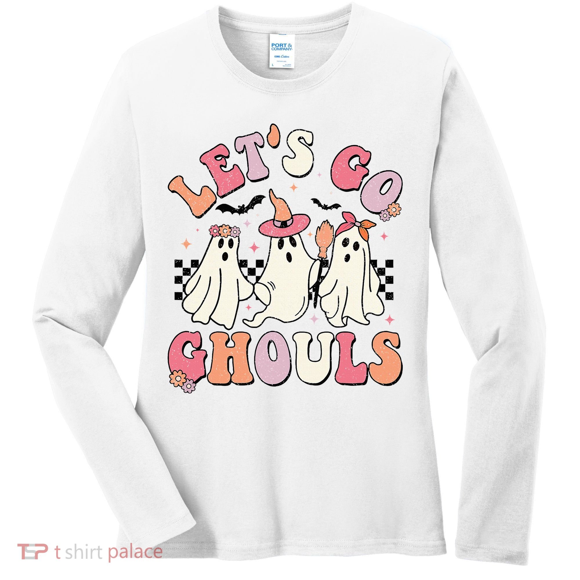 LetS Go Ghouls Halloween Ghost Outfit Costume Women's Long Sleeve Shirt