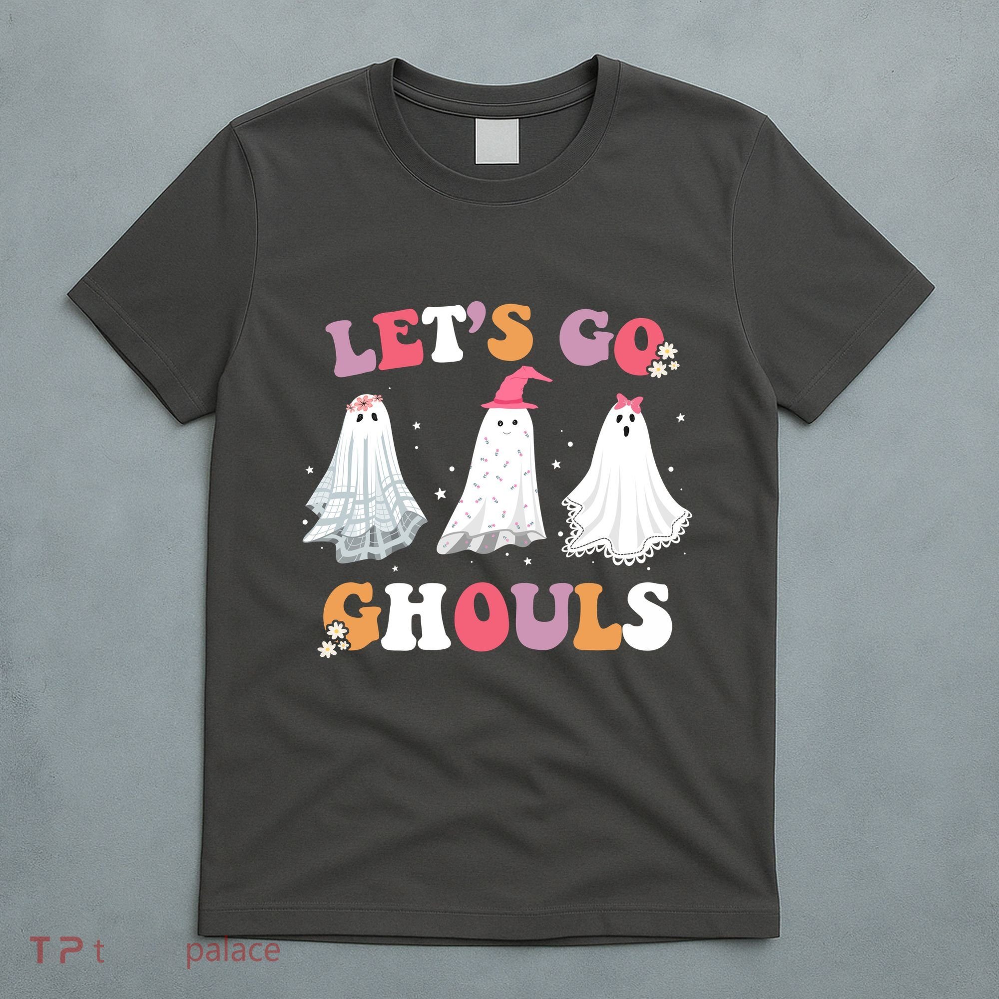 Lets Go Ghouls Cute Halloween Girl Squad T-Shirt