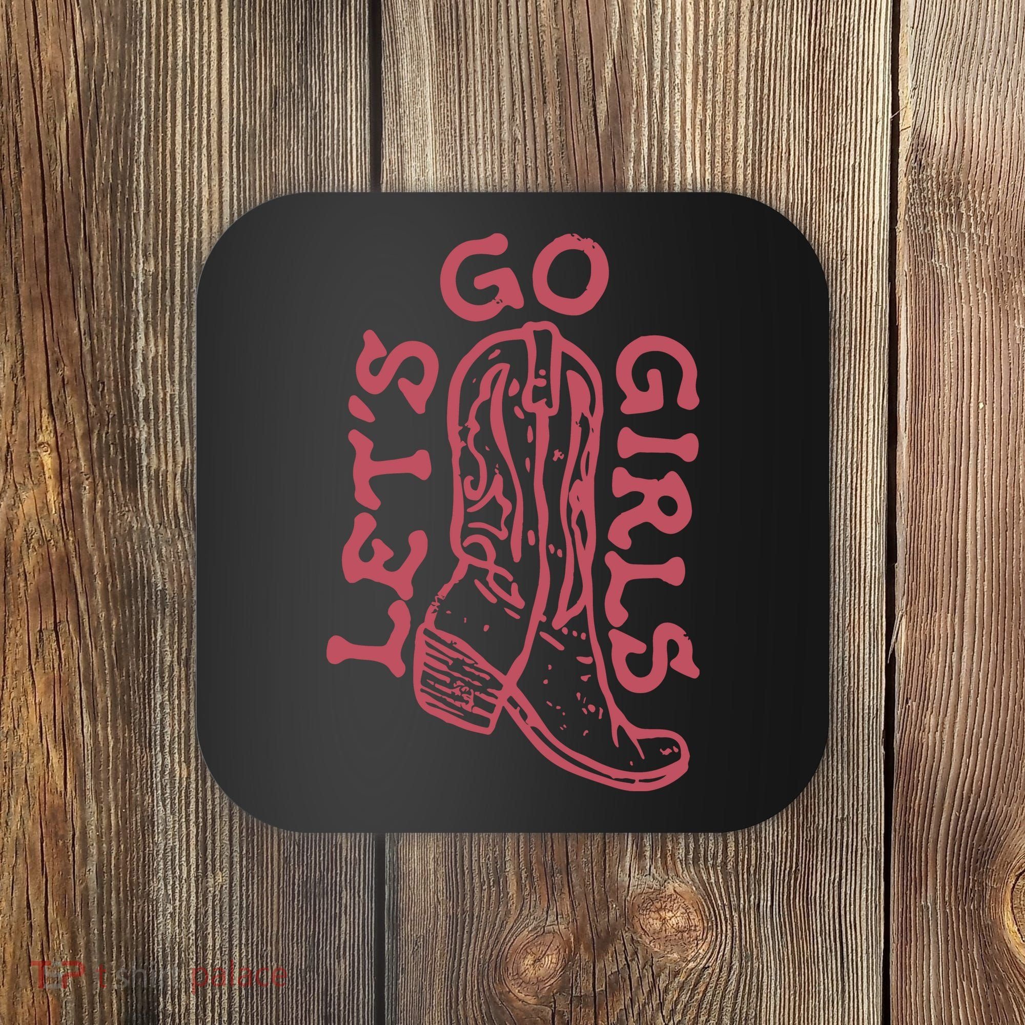 LetS Go Girls Western Coaster