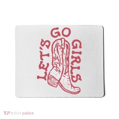 LetS Go Girls Western Mousepad