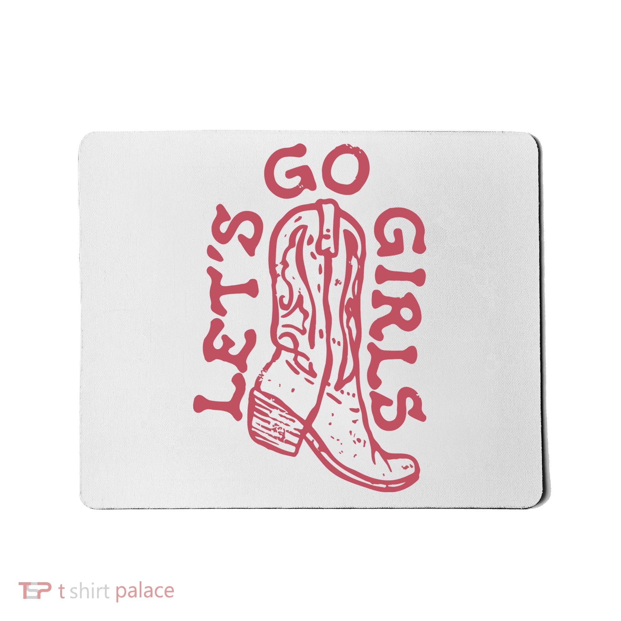 LetS Go Girls Western Mousepad