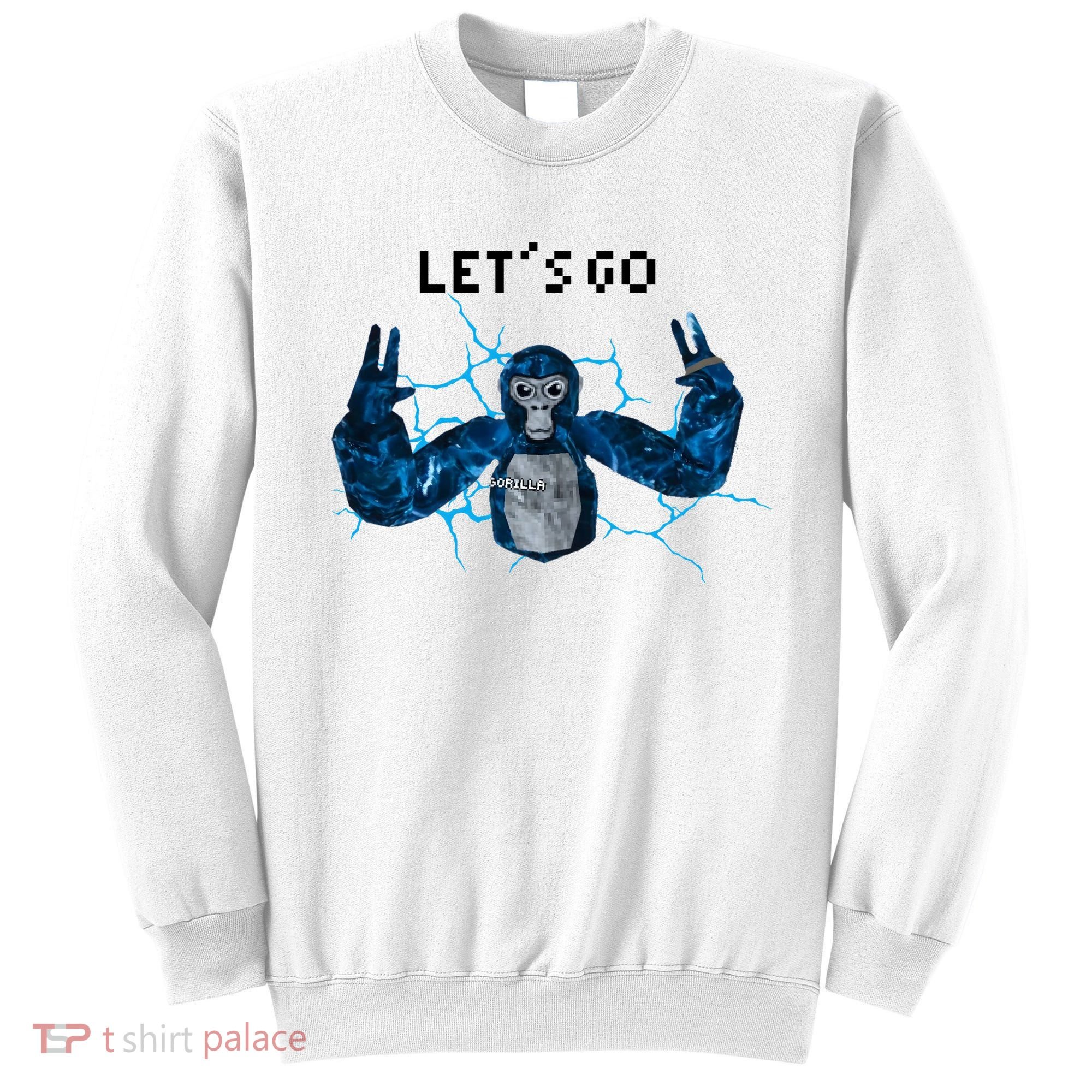 Let's Go Gorilla Gamer Meme Sweatshirt