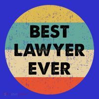 Lawyer Great Gift Best Lawyer Ever Meaningful Gift T-Shirt thumb 7