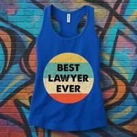 Lawyer Great Gift Best Lawyer Ever Meaningful Gift Women's Tank Top thumb 3