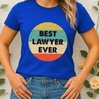 Lawyer Great Gift Best Lawyer Ever Meaningful Gift Women's T-Shirt thumb 2