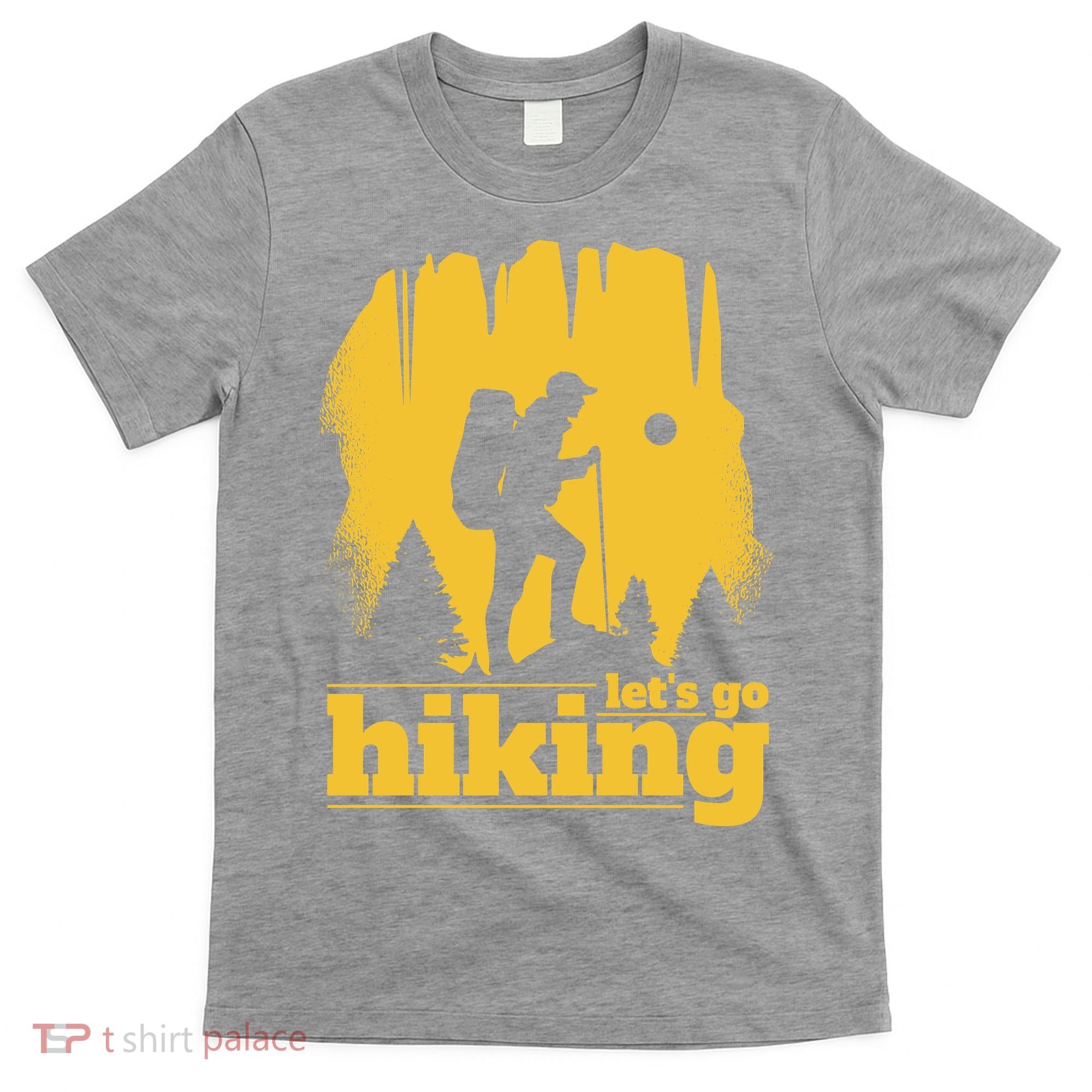 Let's Go Hiking T-Shirt