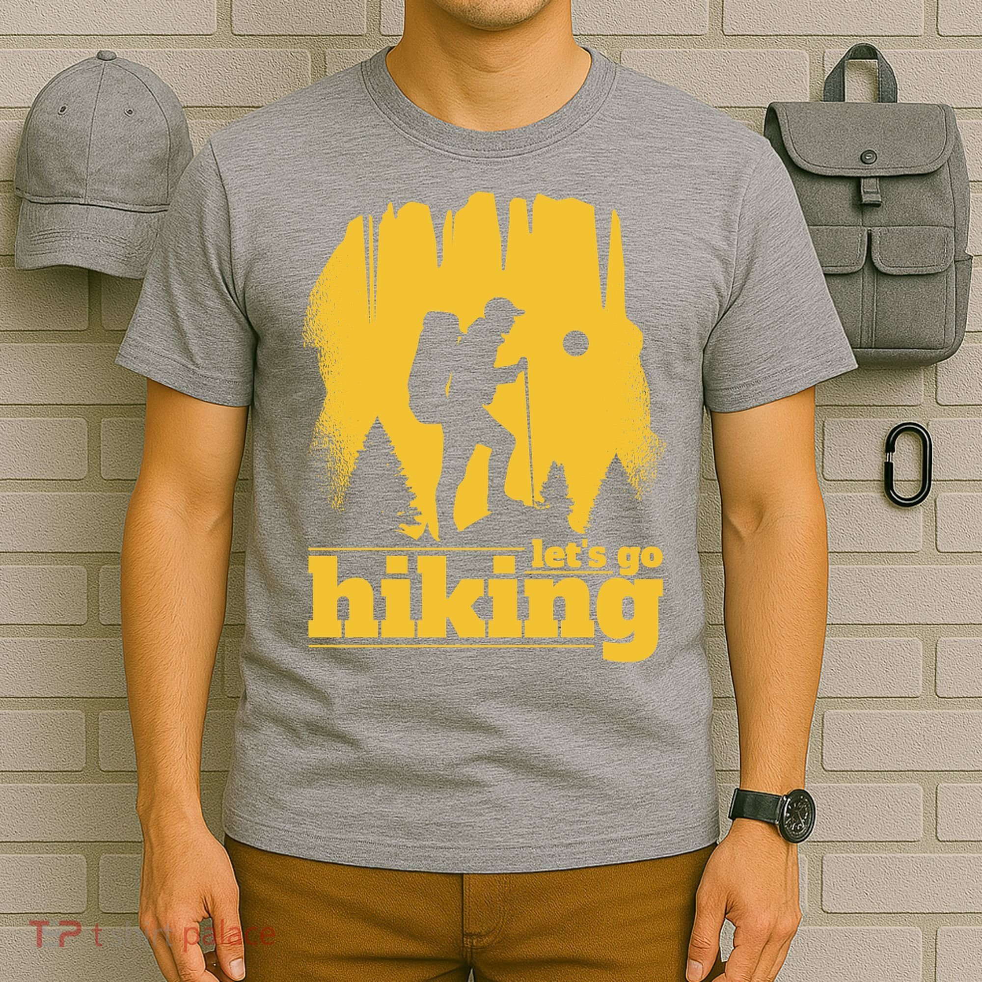 Let's Go Hiking T-Shirt