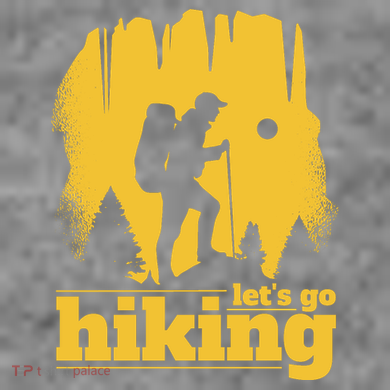 Let's Go Hiking T-Shirt
