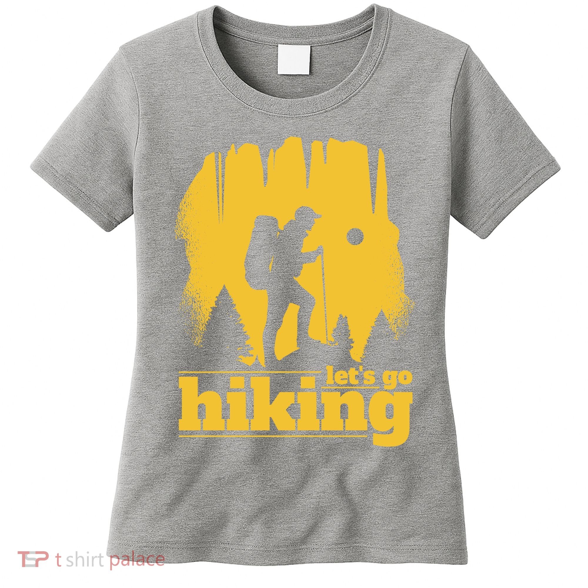 Let's Go Hiking Women's T-Shirt