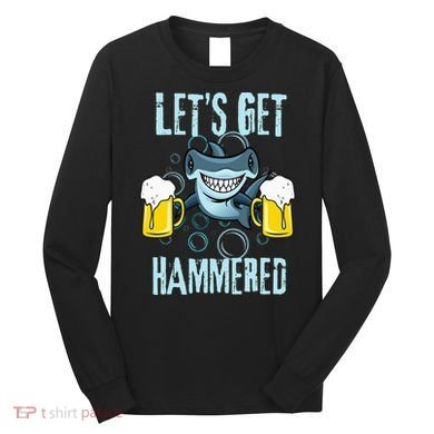 Let’s Get Hammered All Week Funny Hammerhead Shark Pun Party Long Sleeve Shirt