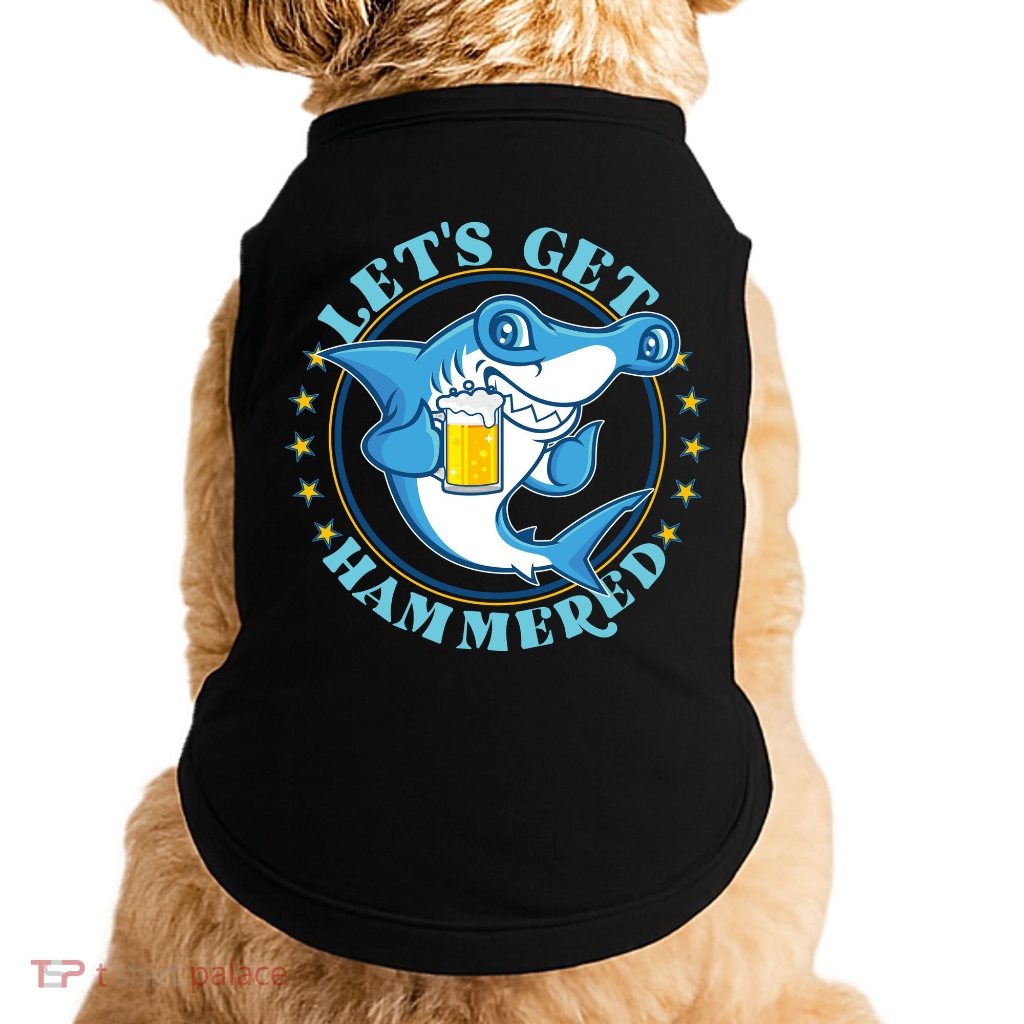 Let's Get Hammered Hammerhead Shark Beer Doggie Tank